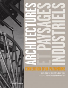 dossier-indus_couv-Architectures-et-paysages-industriels_LL84