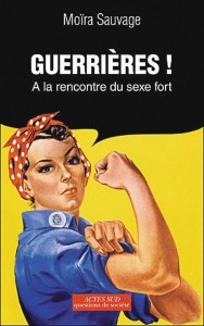 Guerrières !, de Moïra Sauvage