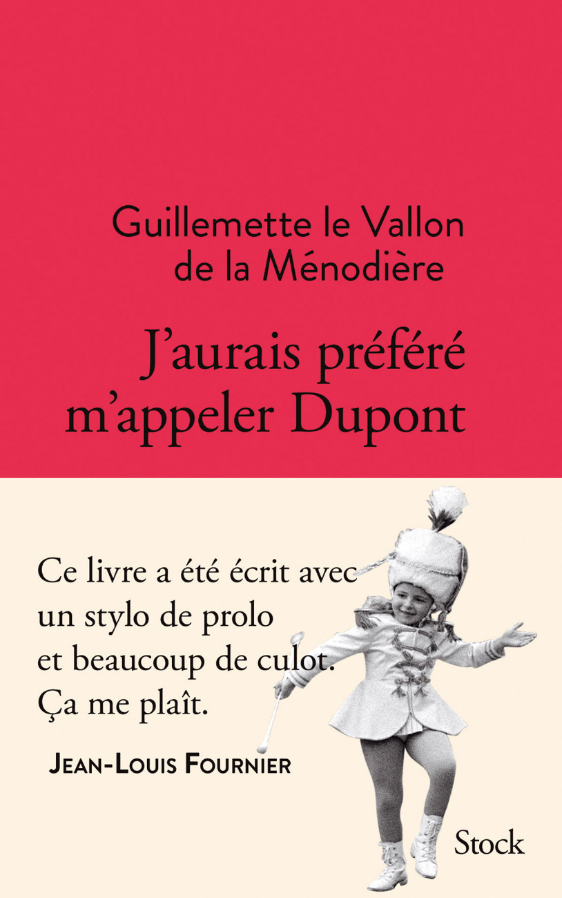 GUILLEMETTE LE VALLON DE LA MÉNODIÈRE J'Aurais Préféré M'Appeler Dupont - couverture J'Aurais Préféré M'Appeler Dupont - couverture