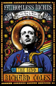 Fathomless Riches par le révérend Richard Coles. Livre sorti le 16 octobre 2014