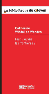 itw_catherine de wenden_couv_faut il ouvrir les frontieres