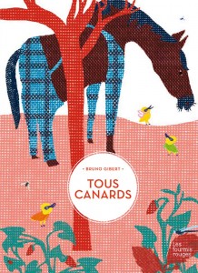 Tous canards
Bruno Gibert