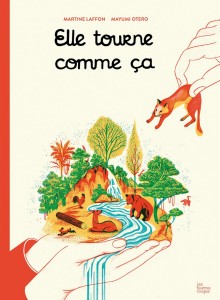 Elle tourne comme ça
Martine Laffon, Mayumi Otero