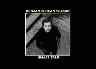 Benjamin Dean Wilson - Small Talk