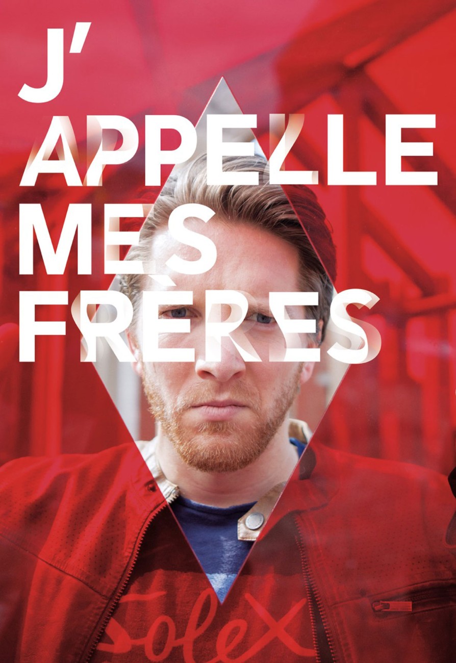 J’appelle mes frères