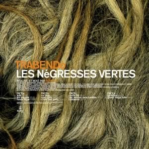 LES_NEGRESSES_VERTES_TRABENDO