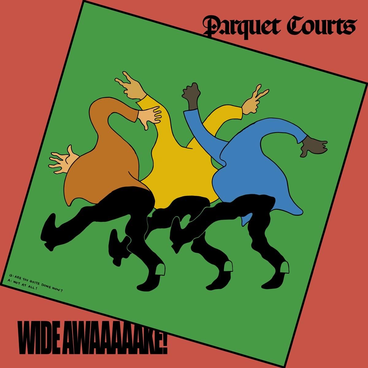 Parquet Courts Parquet Courts, Wide Awake Parquet Courts, Wide Awake