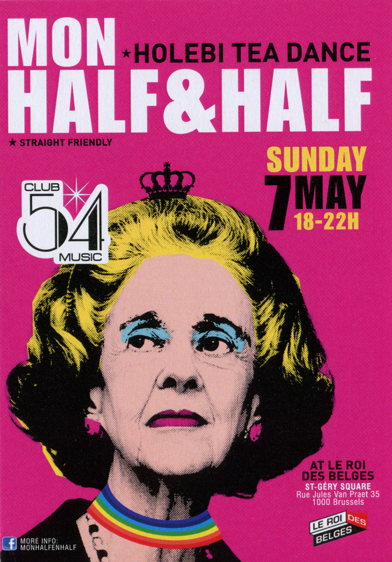 Brussels Queer Graphics Mon Half & Half, Holebi tea dance, 2017, Flyer, Collection Fonds Suzan Daniel (Amsab-ISG) Mon Half & Half, Holebi tea dance, 2017, Flyer, Collection Fonds Suzan Daniel (Amsab-ISG)